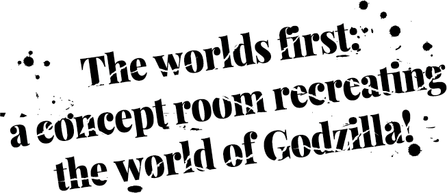 A world first: a concept room that recreates the world of Godzilla!